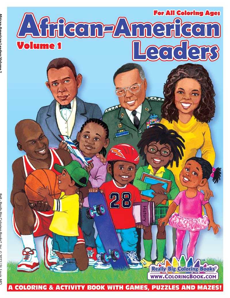 REALLY BIG COLORING BOOKS - AFRICAN AMERICAN LEADERS COLORING BOOK VOLUME ONE