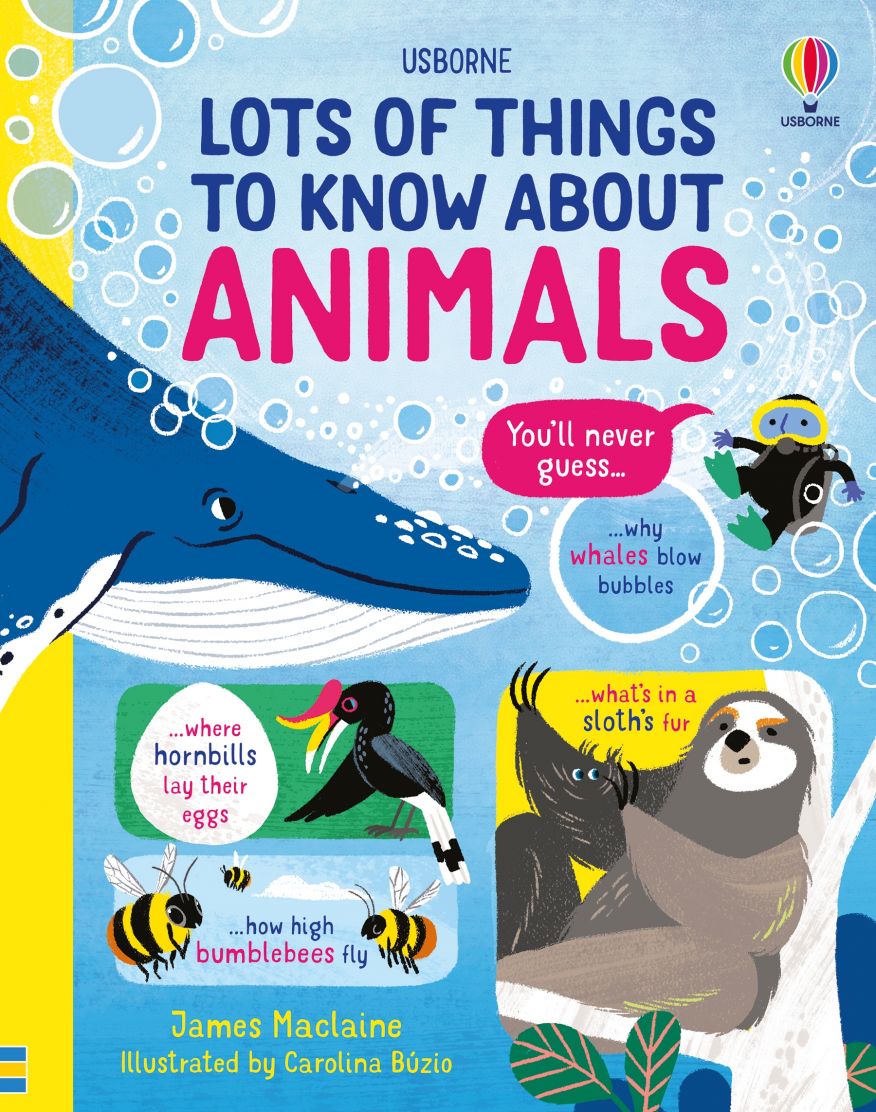 USBORNE - LOTS OF THINGS TO KNOW ABOUT ANIMALS